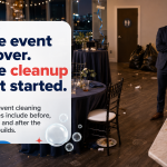 Event cleaning services after party cleanup with trash, spills, restrooms, and decorations.