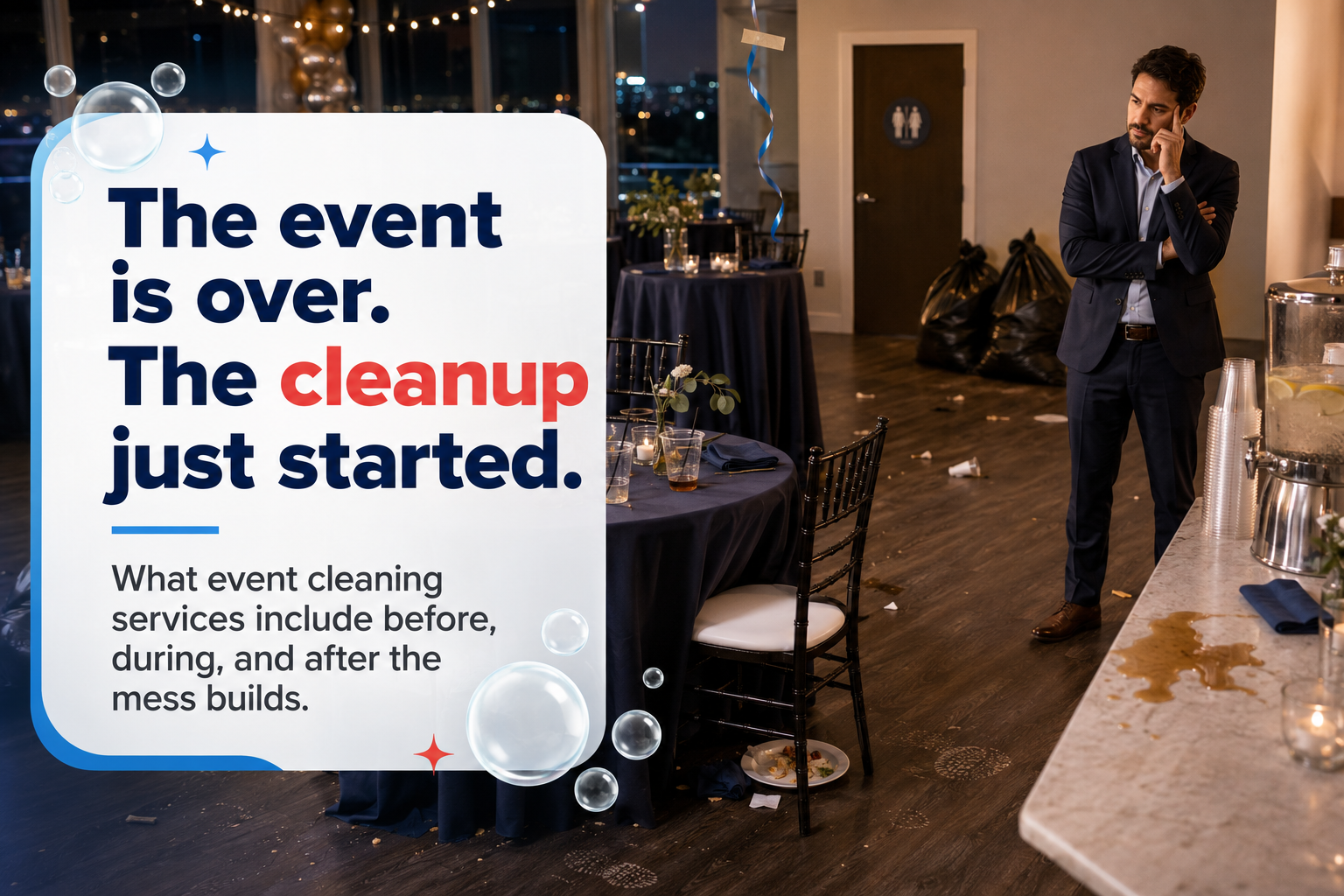 Event cleaning services after party cleanup with trash, spills, restrooms, and decorations.