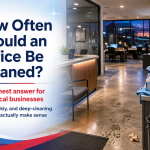 How Often Should an Office Be Cleaned?