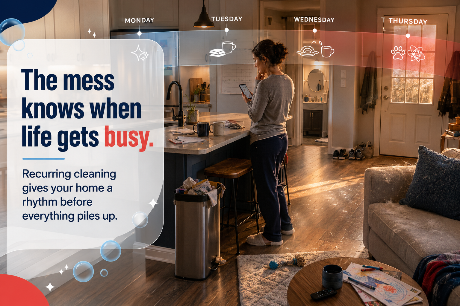 Recurring cleaning feature image showing a busy home where clutter, pet hair, dishes, and dust build up during the week.